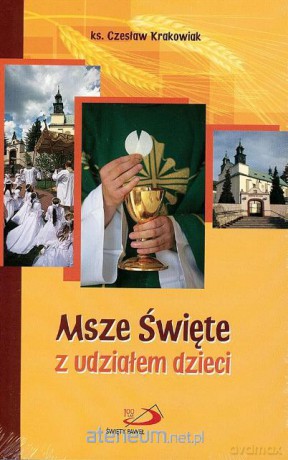 Msze Święte z udziałem dzieci [KSIĄŻKA]
