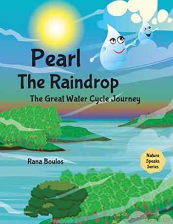 Pearl the Raindrop: The Great Water Cycle Journey [KSIĄŻKA]