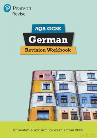 Pearson Revise AQA GCSE German: Revision Workbook - for 2026, 2027 exams [KSIĄŻKA]