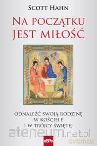 Na początku jest miłość [KSIĄŻKA]
