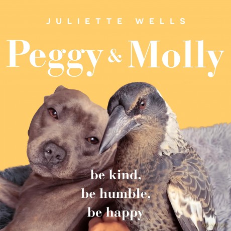 Peggy and Molly: Be Kind, Be Humble, Be Happy [KSIĄŻKA]