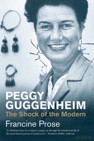 Peggy Guggenheim: The Shock of the Modern [KSIĄŻKA]