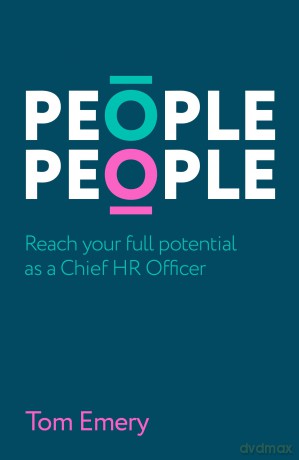 People People: Reach your full potential as a Chief HR Officer [KSIĄŻKA]