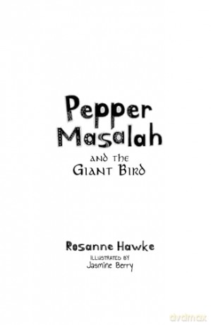 Pepper Masalah and The Giant Bird: Pepper Masalah: 3 [KSIĄŻKA]
