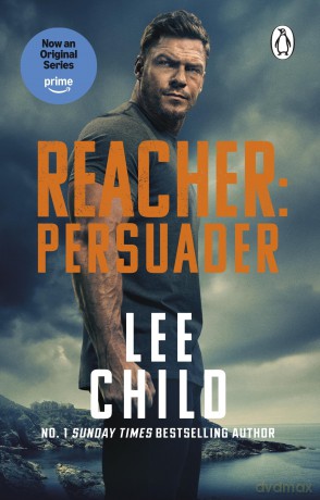 Persuader: The gripping and action-packed Jack Reacher thriller, as seen on Prime Video's Reacher series 3 [KSIĄŻKA]
