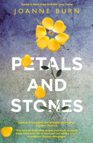 Petals and Stones: 'Well written, thoughtful and very enjoyable' Katie Fforde [KSIĄŻKA]