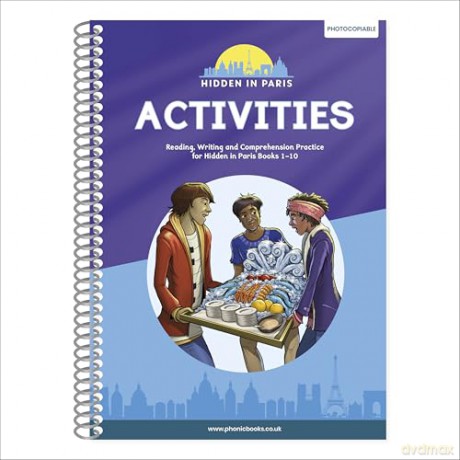 Phonic Books Hidden in Paris Activities: Alternative vowel and consonant spellings, and Latin suffixes [KSIĄŻKA]
