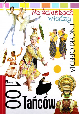 Na ścieżkach wiedzy. 100 tańców [KSIĄŻKA]
