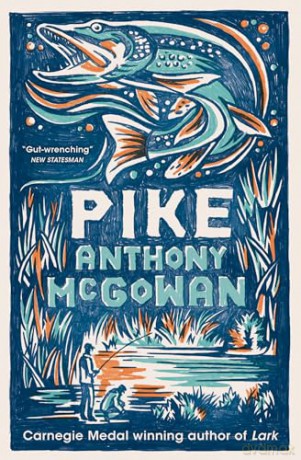 Pike: NEW edition | From the Carnegie Medal-winning author of Lark [KSIĄŻKA]