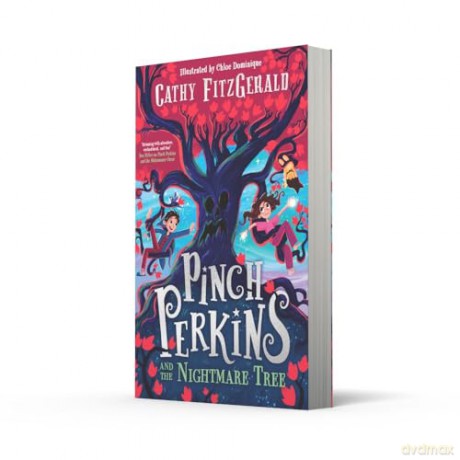 Pinch Perkins and the Nightmare Tree: A magical, action-packed adventure, new for 2025, for 9+ fans of Enola Holmes and Terry Pratchett! [KSIĄŻKA]