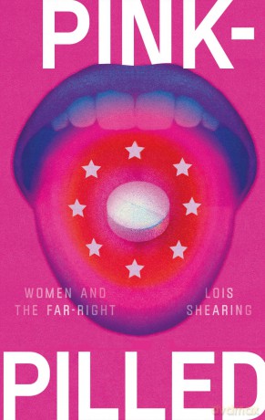 Pink-pilled: Women and the Far Right [KSIĄŻKA]