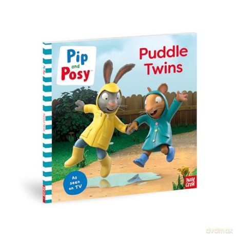 Pip and Posy: Puddle Twins: TV tie-in Picture Book [KSIĄŻKA]