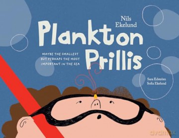 Plankton Prillis: Maybe the Smallest But Perhaps the Most Important in the Sea [KSIĄŻKA]