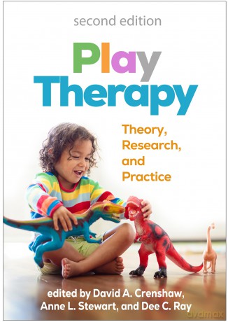 Play Therapy, Second Edition: Theory, Research, and Practice [KSIĄŻKA]