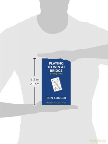 Playing To Win At Bridge: Practical Problems for the Improving Player [KSIĄŻKA]