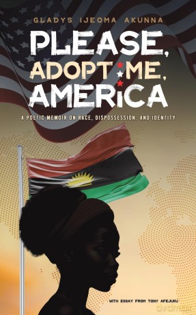 Please, Adopt Me, America: A Poetic Memoir on Race, Dispossession, and Identity [KSIĄŻKA]