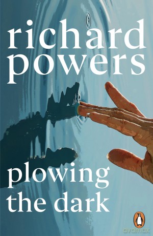 Plowing the Dark: by Richard Powers [KSIĄŻKA]