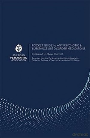 Pocket Guide to Antipsychotic and Substance Use Disorder Medications [KSIĄŻKA]