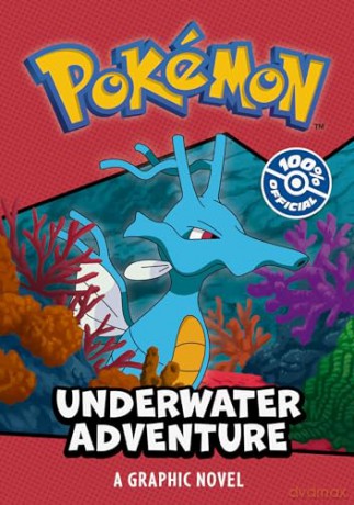 Pokémon: Underwater Adventure Graphic Novel: New for 2025! This epic graphic novel for children has two awesome adventures in one - perfect for new readers and Pokémon fans! [KSIĄŻKA]