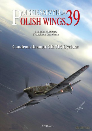 Polish Wings No. 39 Caudron-Renault CR.714 Cyclone [KSIĄŻKA]