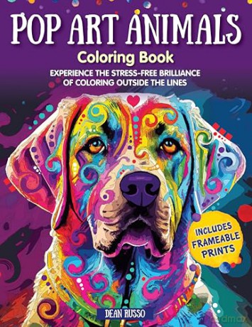 Pop Art Animals Coloring Book: Experience the Stress-Free Brilliance of Coloring Outside the Lines [KSIĄŻKA]