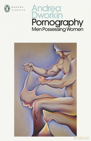 Pornography: Men Possessing Women [KSIĄŻKA]