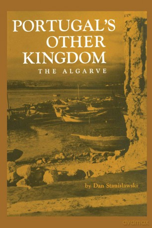 Portugal's Other Kingdom: The Algarve [KSIĄŻKA]