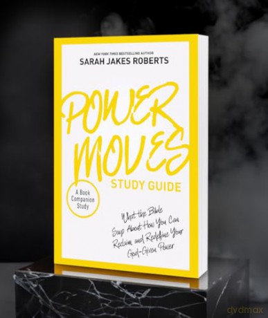 Power Moves Study Guide: What the Bible Says About How You Can Reclaim and Redefine Your God-Given Power [KSIĄŻKA]
