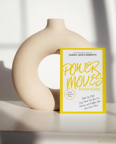 Power Moves Study Guide: What the Bible Says About How You Can Reclaim and Redefine Your God-Given Power [KSIĄŻKA]