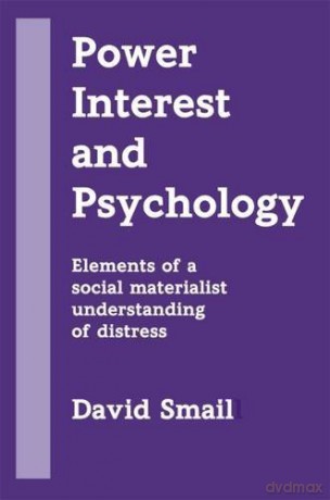 Power, Interest and Psychology: Elements of a Social Materialist Understanding of Distress: viii [KSIĄŻKA]