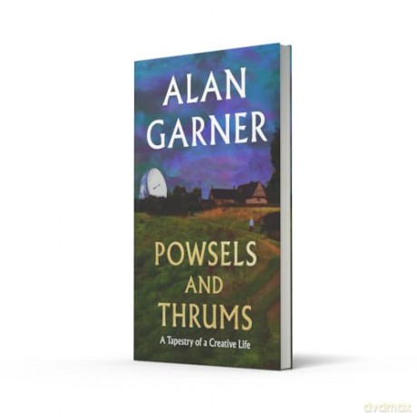 Powsels and Thrums: The new collection of essays, poetry and stories from the author of the Booker Prize-shortlisted Treacle Walker [KSIĄŻKA]