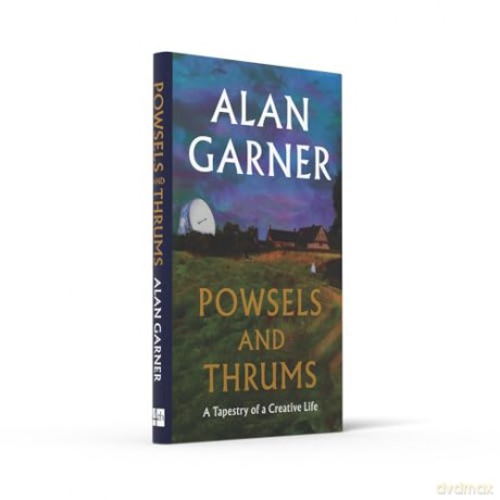 Powsels and Thrums: The new collection of essays, poetry and stories from the author of the Booker Prize-shortlisted Treacle Walker [KSIĄŻKA]