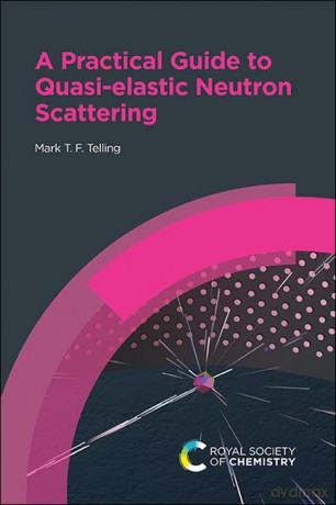Practical Guide to Quasi-elastic Neutron Scattering [KSIĄŻKA]