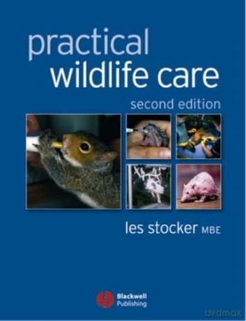 Practical Wildlife Care [KSIĄŻKA]