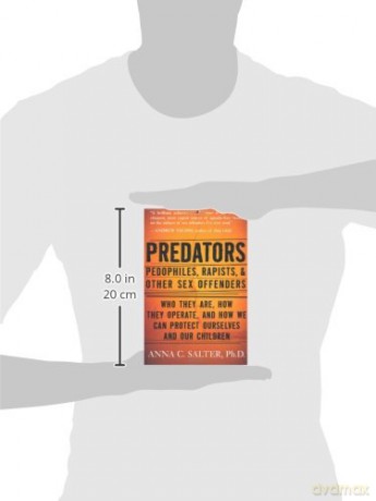 Predators: Pedophiles, Rapists, And Other Sex Offenders [KSIĄŻKA]