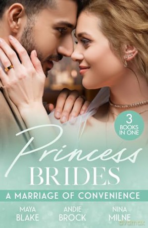 Princess Brides: A Marriage Of Convenience: Crown Prince's Bought Bride [KSIĄŻKA]