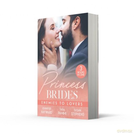 Princess Brides: Enemies To Lovers: Marrying Her Royal Enemy [KSIĄŻKA]