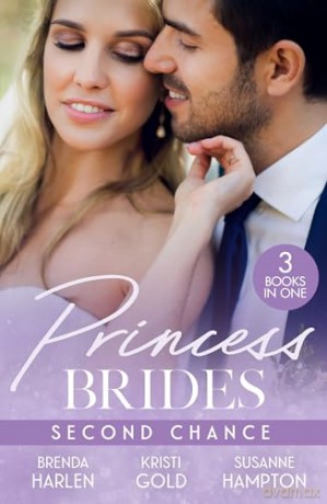 Princess Brides: Second Chance: The Prince's Second Chance [KSIĄŻKA]