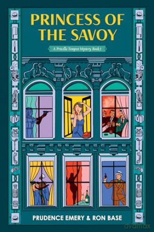 Princess of the Savoy: A Priscilla Tempest Mystery, Book 3 [KSIĄŻKA]