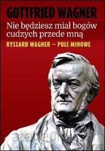 Nie będziesz miał Bogów cudzych przede mną [KSIĄŻKA]