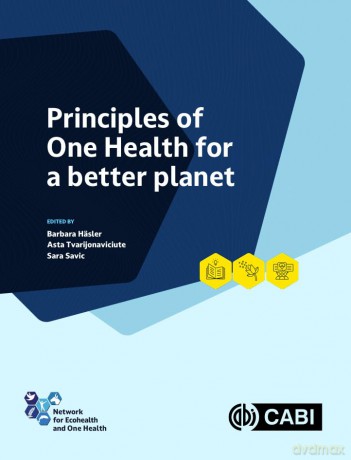 Principles of One Health for a better planet [KSIĄŻKA]