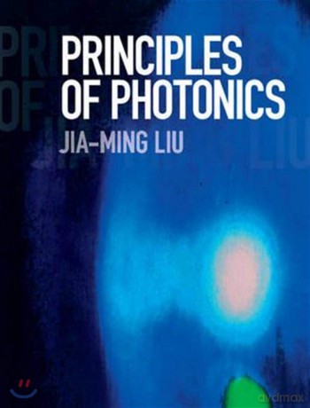 Principles of Photonics [KSIĄŻKA]