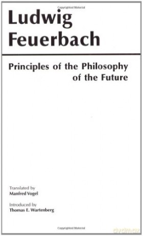 Principles of the Philosophy of the Future [KSIĄŻKA]