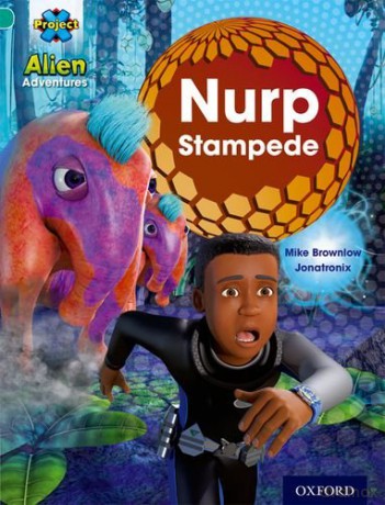 Project X: Alien Adventures: Turquoise: Nurp Stampede [KSIĄŻKA]