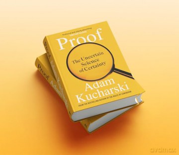Proof: The Uncertain Science of Certainty [KSIĄŻKA]
