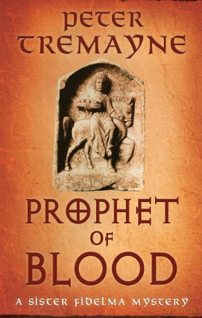 Prophet of Blood: Sister Fidelma Mysteries Book 35 [KSIĄŻKA]