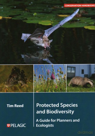 Protected Species and Biodiversity: A Guide for Planners and Ecologists [KSIĄŻKA]