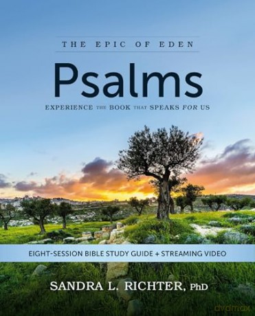 Psalms Bible Study Guide plus Streaming Video: Experience the Book That Speaks FOR Us [KSIĄŻKA]
