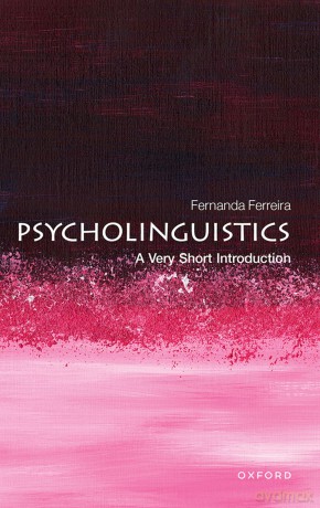 Psycholinguistics: A Very Short Introduction [KSIĄŻKA]