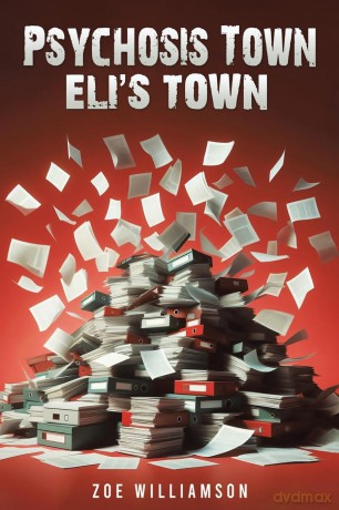Psychosis Town: Eli's Town [KSIĄŻKA]